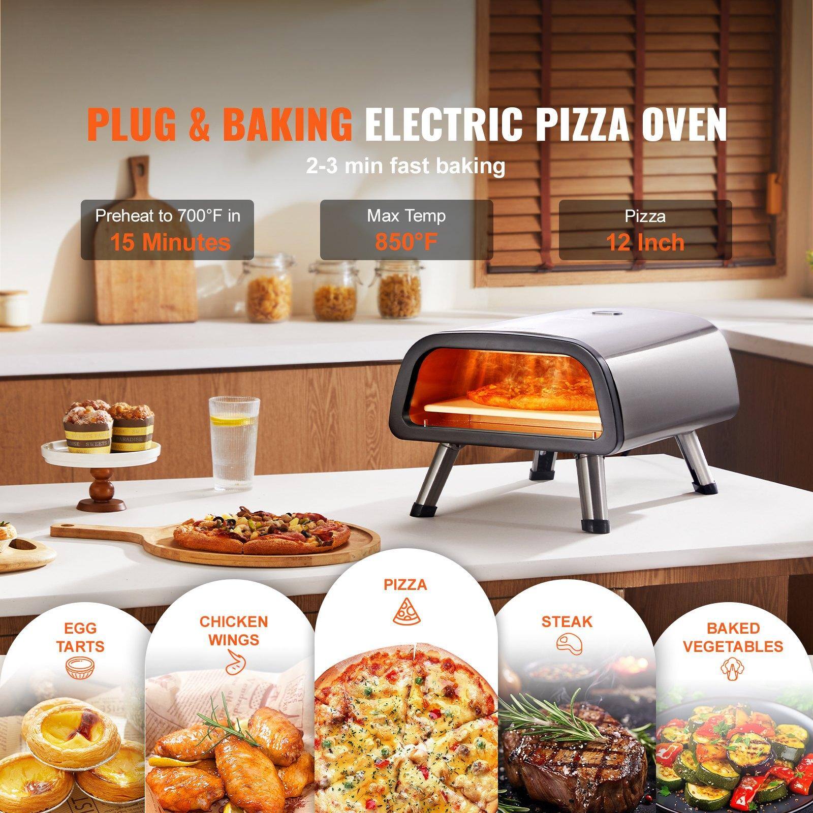 PLUG & BAKING ELECTRIC PIZZA OVEN

2-3 min fast baking

Preheat to 700°F in 15 Minutes

Max Temp 850°F

Pizza 12 Inch

Egg Tarts

Chicken Wings

Steak

Baked Vegetables