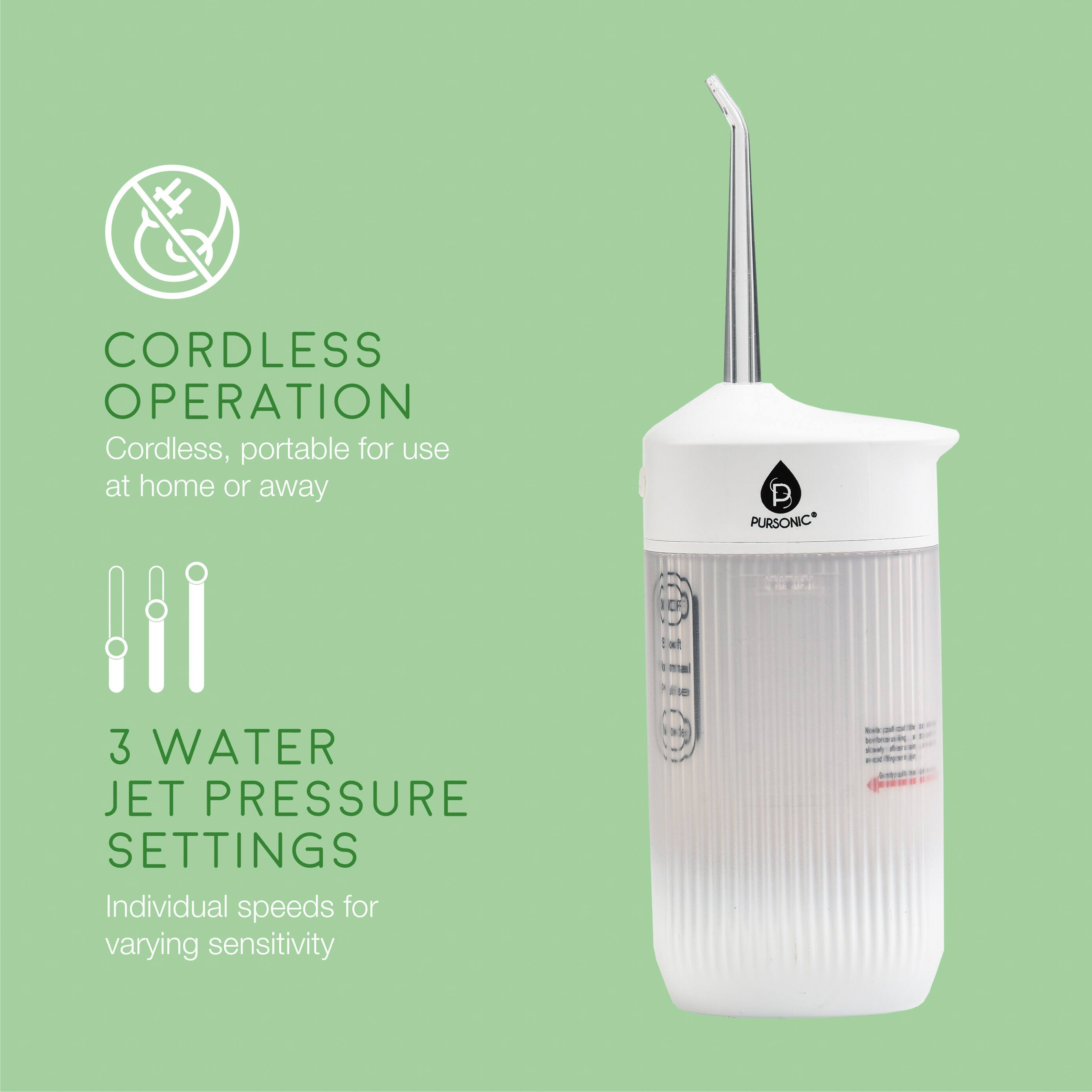CORDLESS OPERATION  
Cordless, portable for use at home or away  

3 WATER JET PRESSURE SETTINGS  
Individual speeds for varying sensitivity