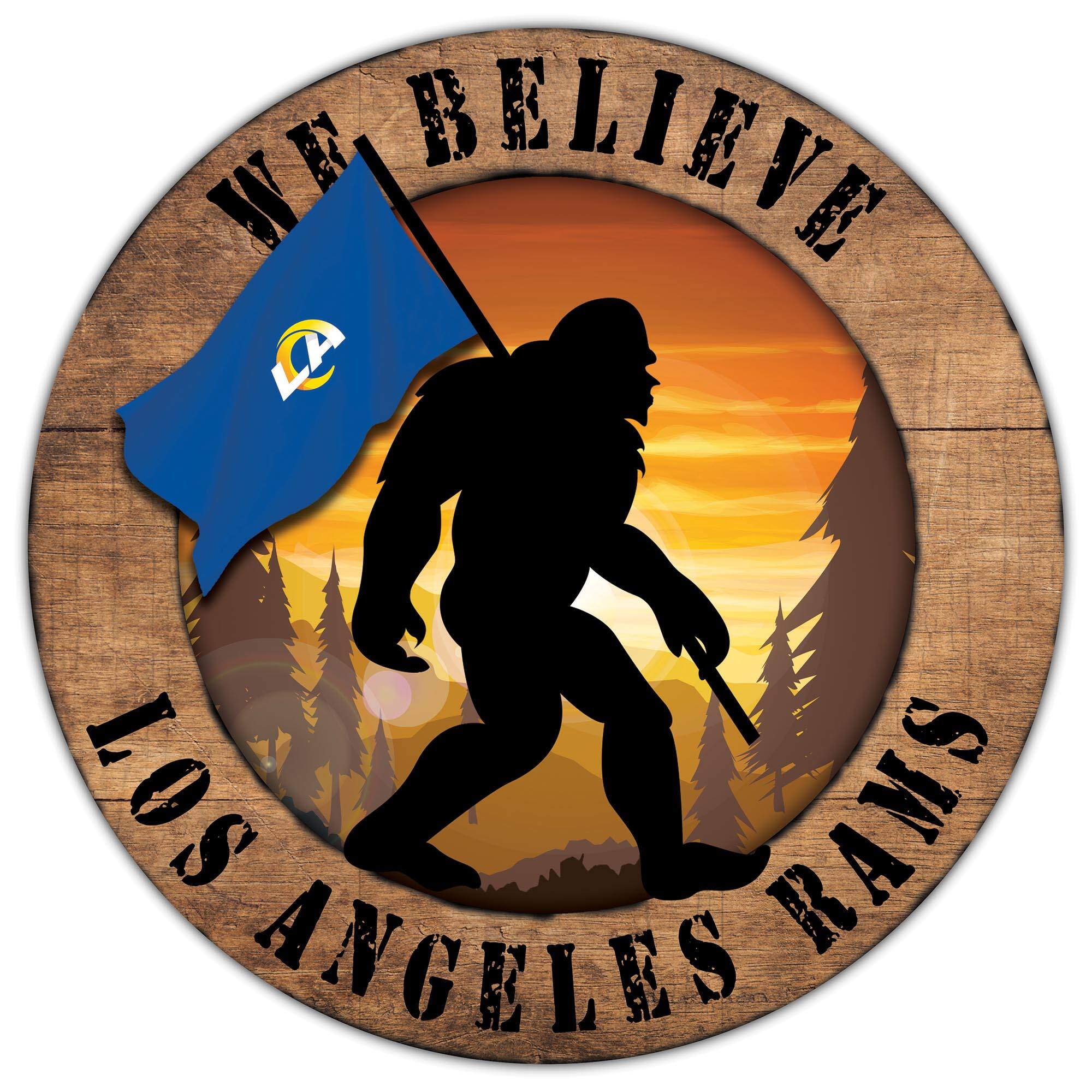 Los Angeles Rams 12'' We Believe Bigfoot Circle Sign