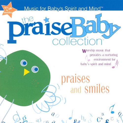  The Praise Baby Collection: Praises and Smiles [CD]