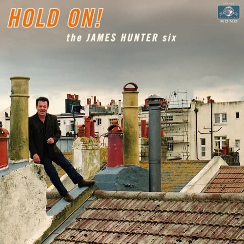 James Hunter Six - Hold on   - VINYL LP price history on PriceWatchPro