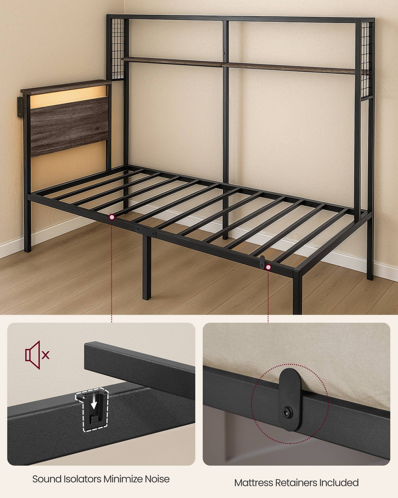 Sound Isolators Minimize Noise  
Mattress Retainers Included