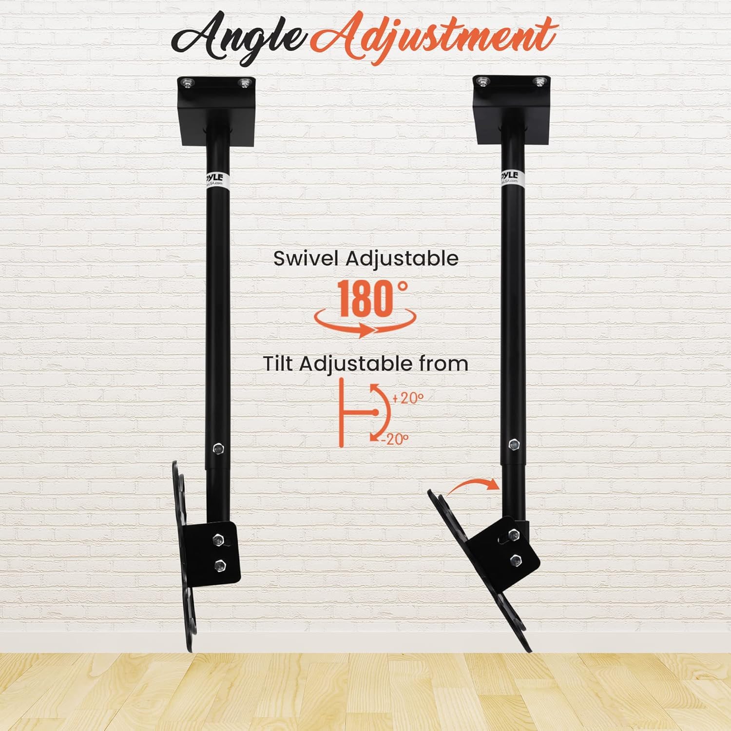 Angle Adjustment

Swivel Adjustable 180°

Tilt Adjustable from +20° to -20°