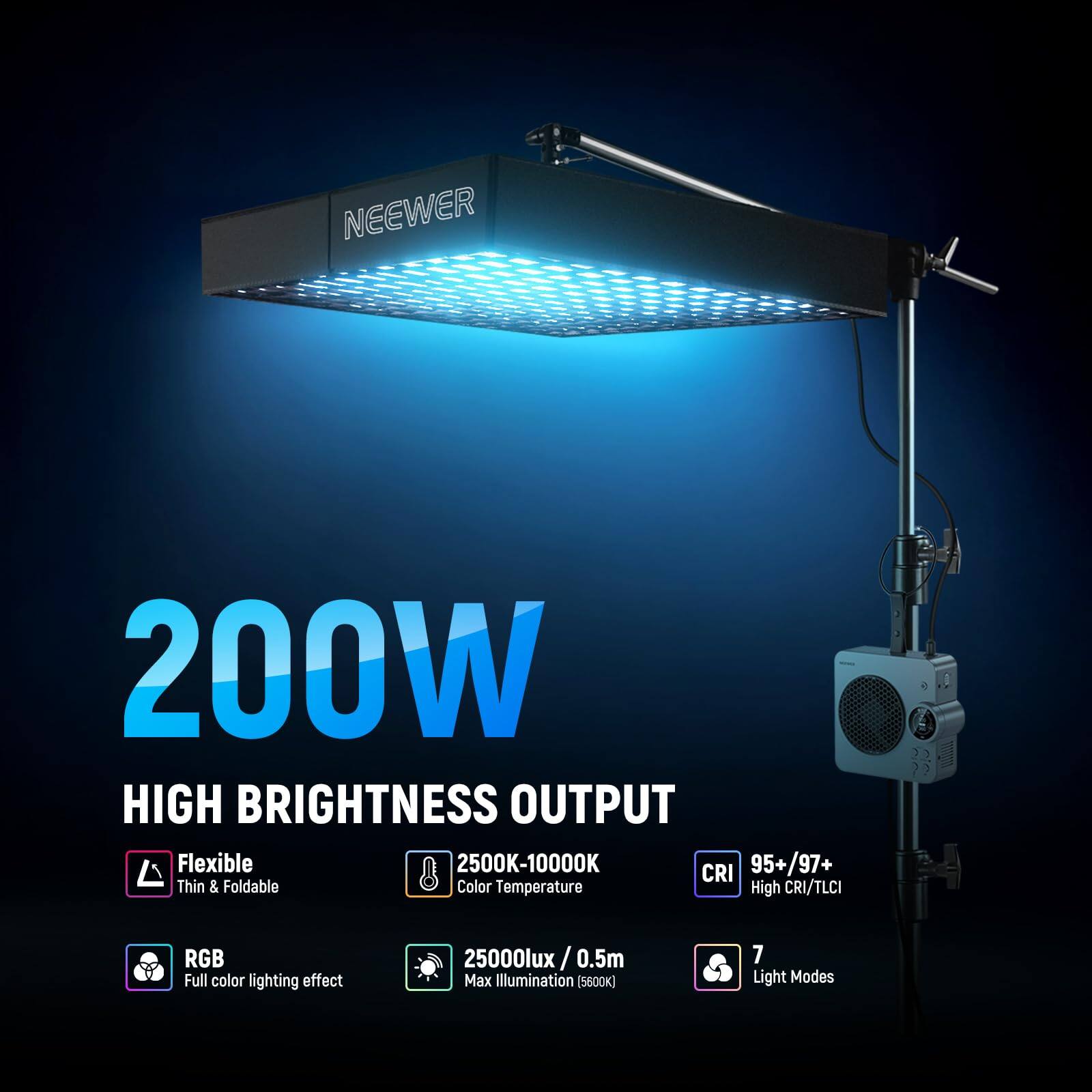 NEEWER 200W HIGH BRIGHTNESS OUTPUT

- Flexible
- Thin & Foldable
- RGB Full color lighting effect
- 25000lux / 0.5m Max Illumination (5600K)
- 2500K-10000K Color Temperature
- CRI 95+/97+ High CRI/TLCI
- 7 Light Modes