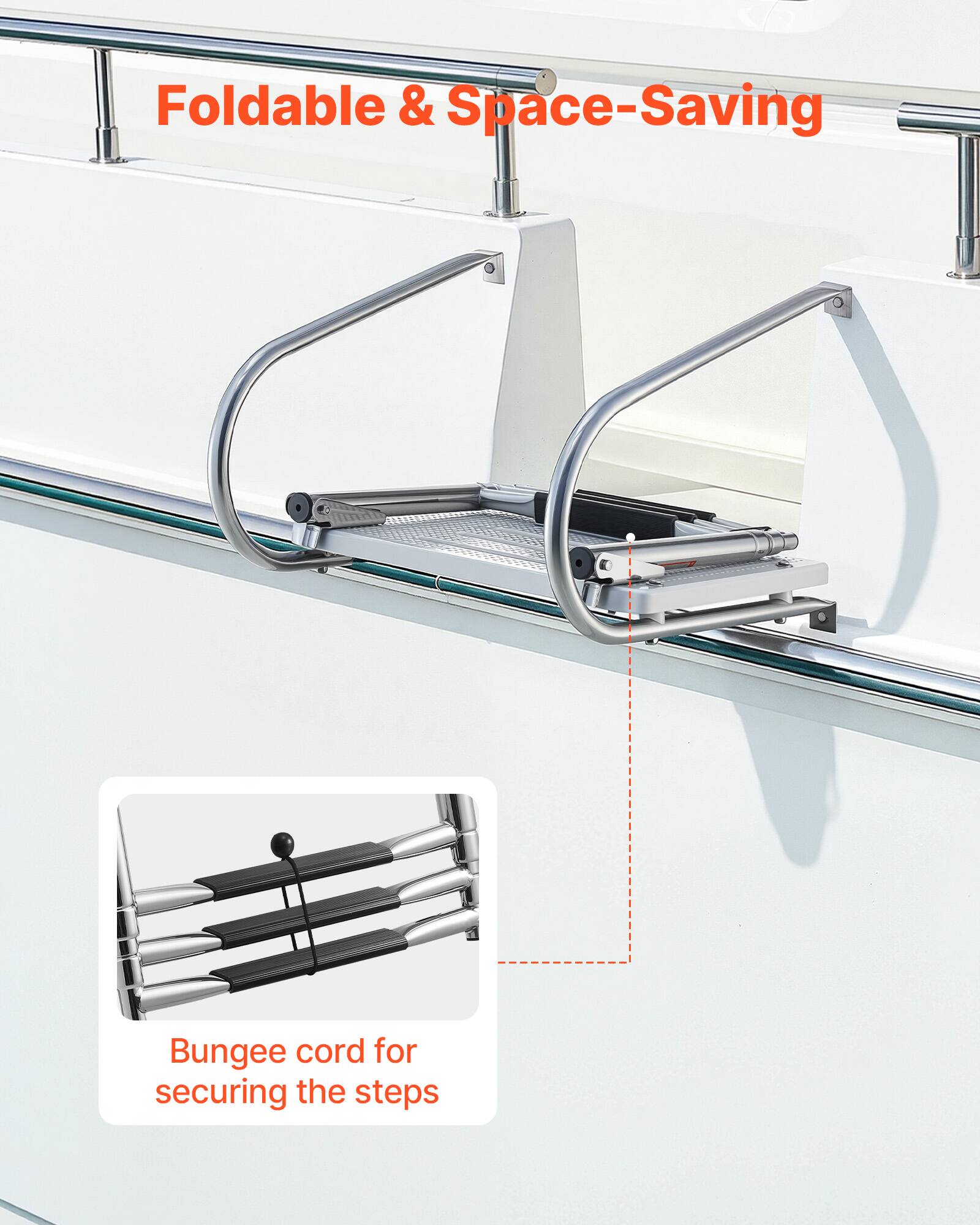 Foldable & Space-Saving  
Bungee cord for securing the steps
