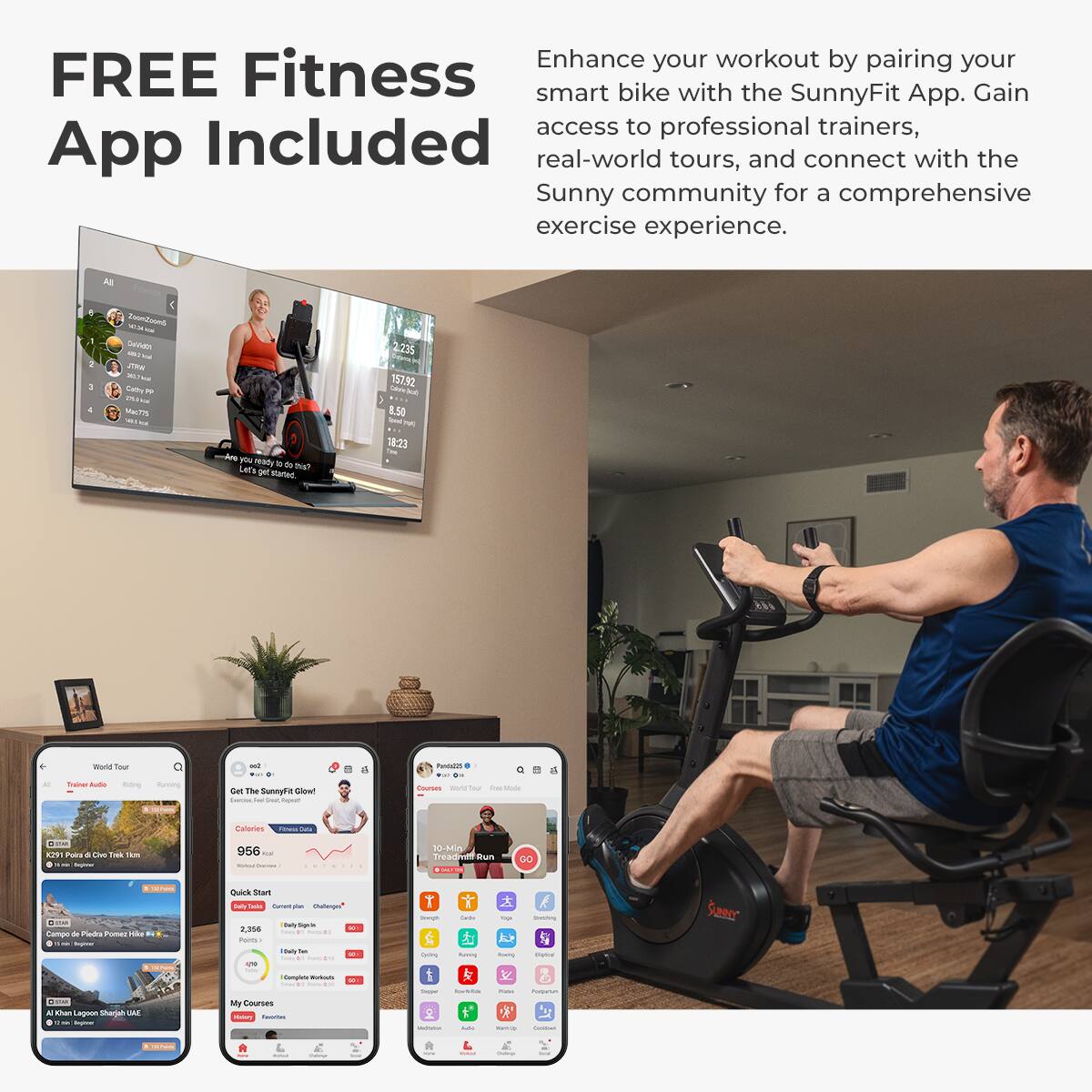 Enhance your workout by pairing your smart bike with the SunnyFit App. Gain access to professional trainers, real-world tours, and connect with the Sunny community for a comprehensive exercise experience. FREE Fitness App Included.