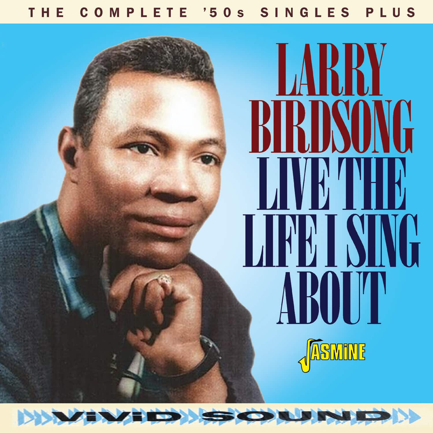 Larry Birdsong - Live The Life I Sing About - The Complete '50S Singles Plus   - COMPACT DISCS [CD] price history on PriceWatchPro
