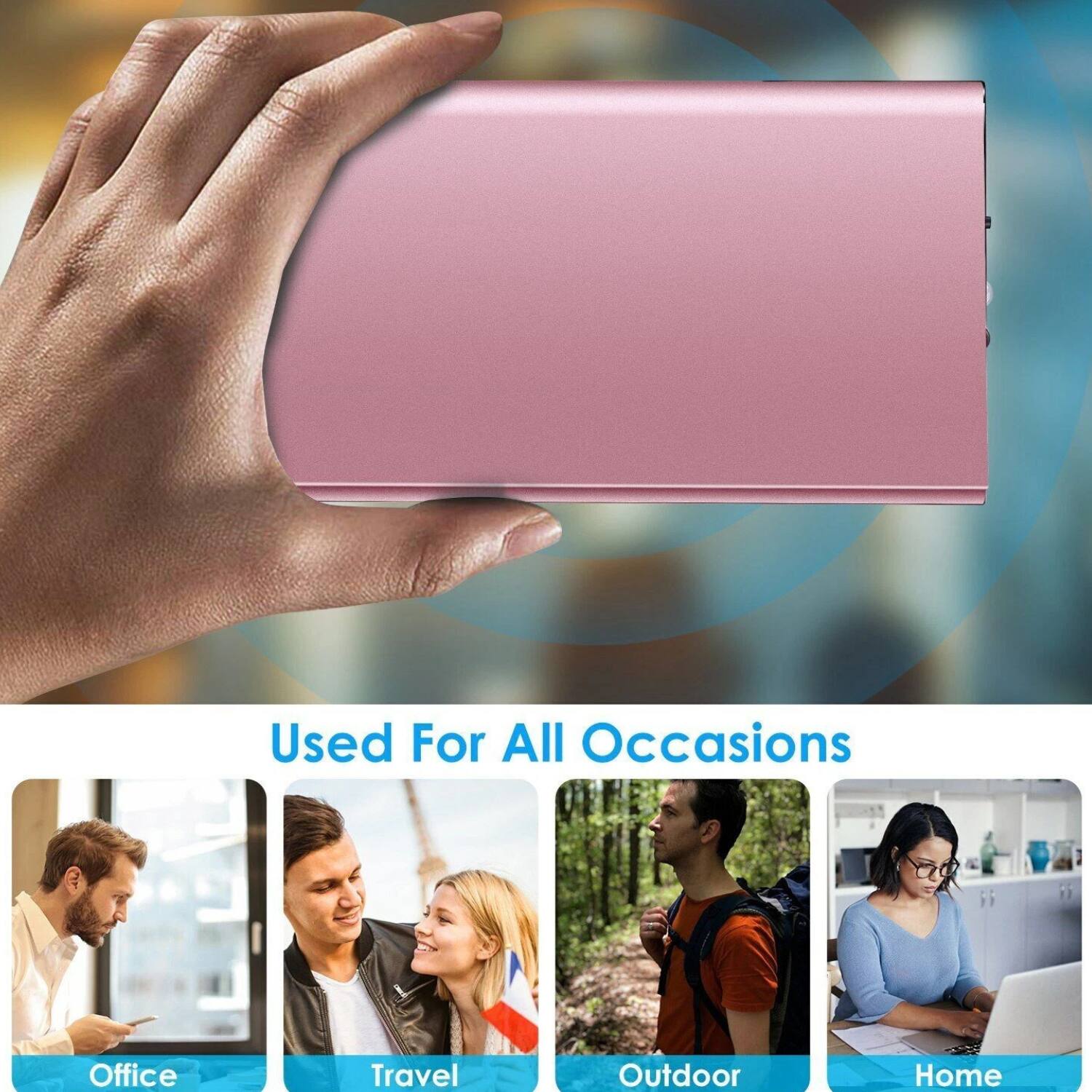 Used For All Occasions

Office  
Travel  
Outdoor  
Home