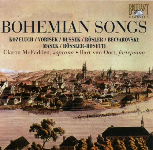 BRILLIANT CLASSICS  
BOHEMIAN SONGS  
KOZELUCH / VORISEK / DUSSEK / RÖSSLER / BECVAROVSKY  
MASEK / RÖSSLER-ROSETTI  
Claron McFadden, soprano • Bart van Oort, fortepiano
