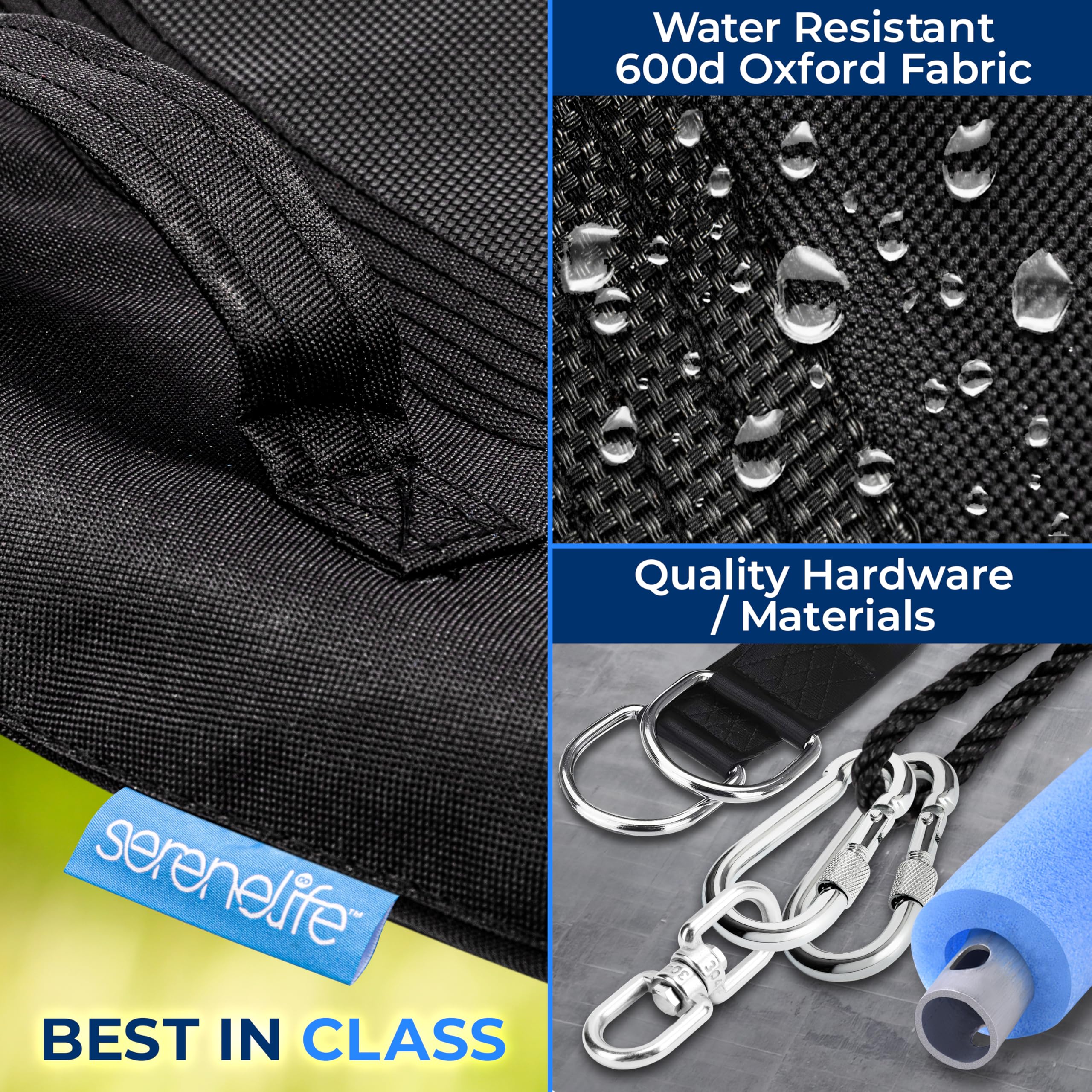 Water Resistant 600d Oxford Fabric  
Quality Hardware / Materials  
serenelife  
BEST IN CLASS