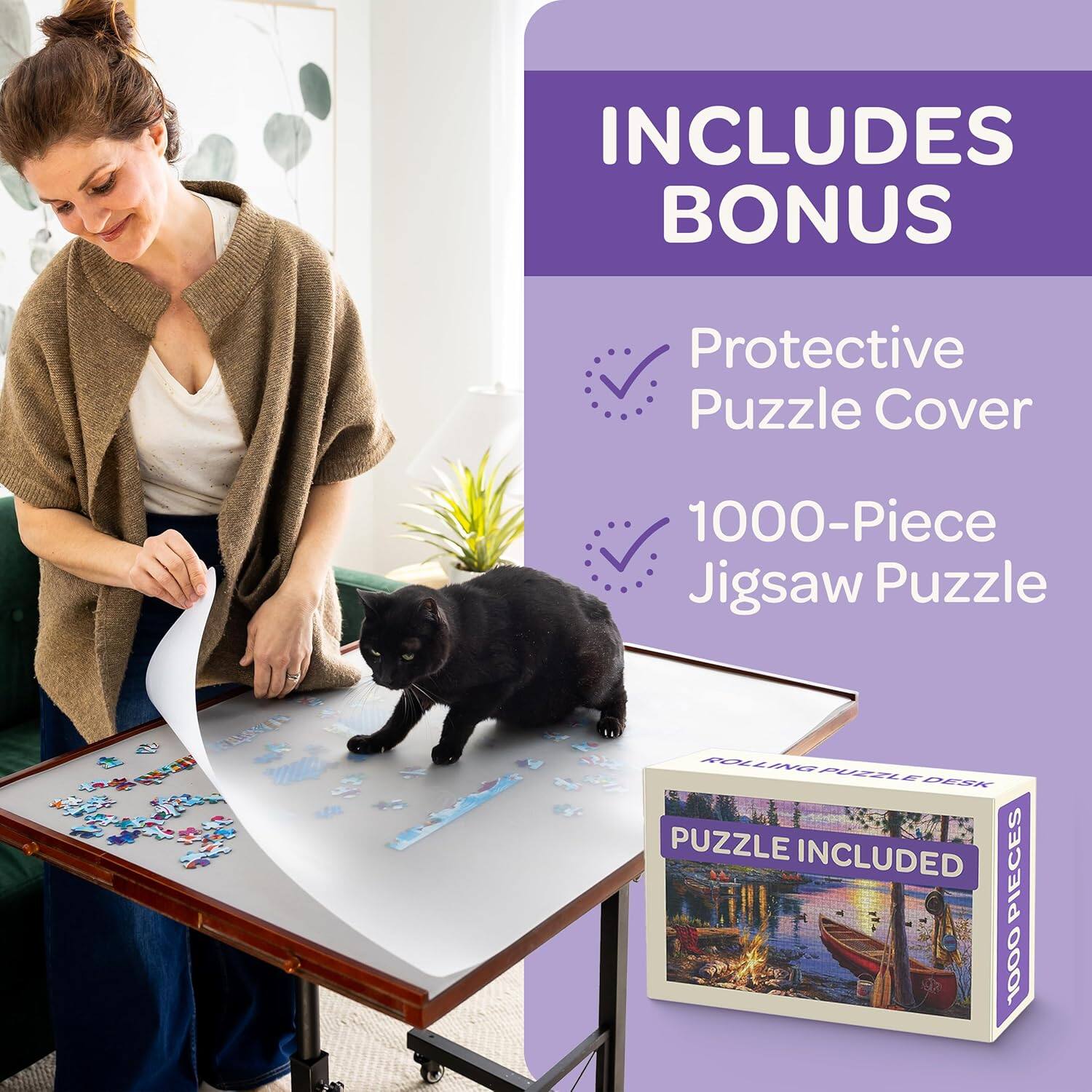 INCLUDES BONUS  
Protective Puzzle Cover  
1000-Piece Jigsaw Puzzle  

ROLLING PIN PUZZLE DESK  
PUZZLE INCLUDED  
1000 PIECES