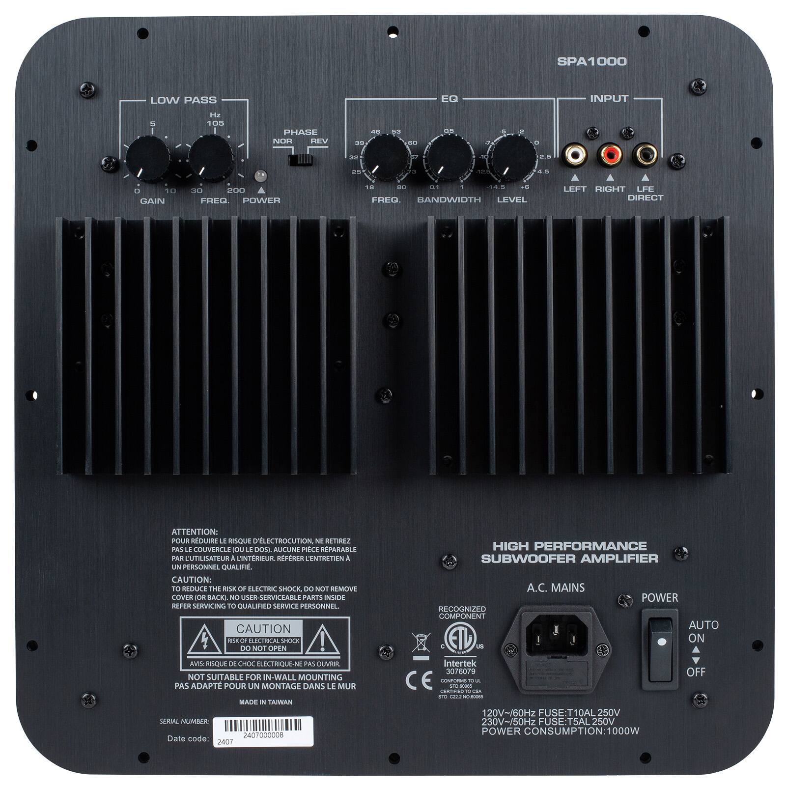 SPA1000

LOW PASS
EQ
INPUT

5 Hz 105
PHASE NOR REV
46 39
53 60
0.5
0
5
2
0
32
87
10
2.5
11
25
3
12.5
4.5
0 10 GAIN
30 200 FREQ. POWER
18 80 01 1 14.5 +8 FREQ. BANDWIDTH LEVEL
LEFT RIGHT LFE DIRECT

ATTENTION: POUR RDUIRE LE RISQUE D'LECTROCUTION NE RETIREZ PAS LE COUVERCLE (OU LE DOS). AUCUNE PICE RPARABLE PAR UTILISATEUR A INTRIEUR. RFRER L'ENTRETIEN A UN PERSONNEL QUALIFI. CAUTION: TO REDUCE THE RISK OF ELECTRIC SHOCK, DO NOT REMOVE COVER OR BACK). NO USER-SERVICEABLE PARTS INSIDE REFER SERVICING TO QUALIFIED SERVICE PERSONNEL CAUTION RISK OF ELECTRICAL SHOCK ! DO NOT OPEN AVIS: RISQUE