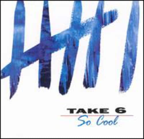 Take 6 - So Cool   - COMPACT DISCS [CD] price history on PriceWatchPro
