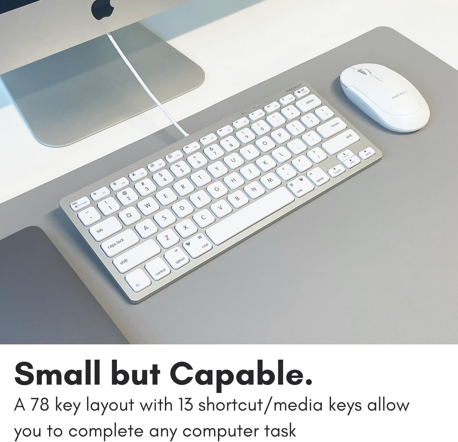 The text in the image reads:

"Small but Capable. A 78 key layout with 13 shortcut/media keys allow you to complete any computer task."