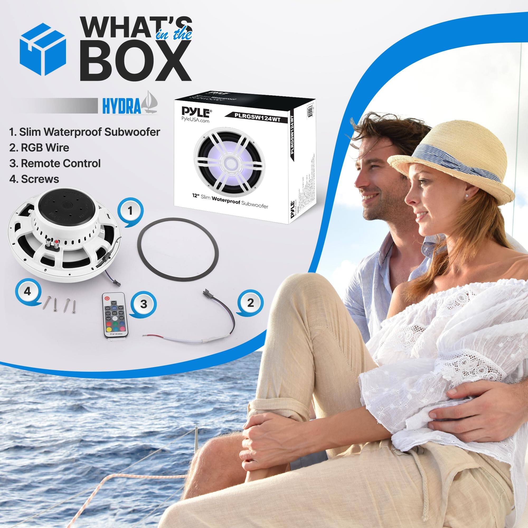 1. Slim Waterproof Subwoofer  
2. RGB Wire  
3. Remote Control  
4. Screws  

HYDRA  
PYLE USA  
PLRGSW124WT  
12" Slim Waterproof Subwoofer