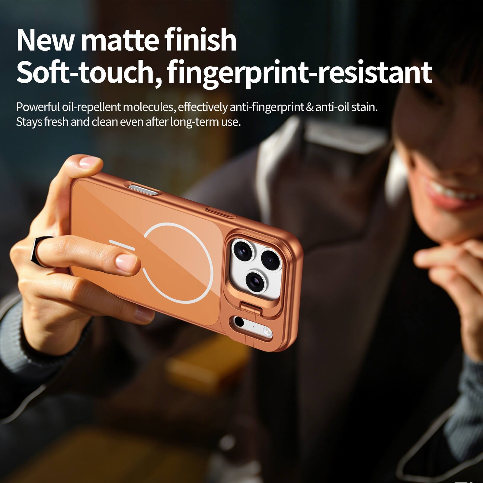 New matte finish  
Soft-touch, fingerprint-resistant  
Powerful oil-repellent molecules, effectively anti-fingerprint & anti-oil stain.  
Stays fresh and clean even after long-term use.
