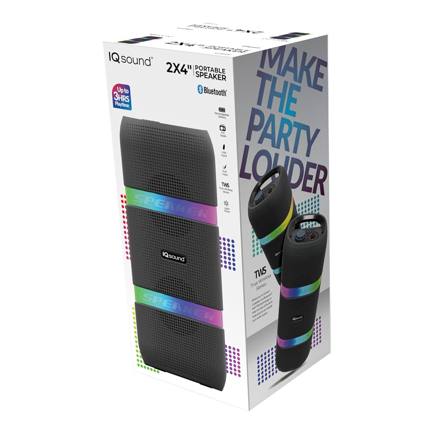 IQ sound 2X4 Portable Speaker  
Bluetooth  
Up to 3HRS Playtime  
Make the Party Louder  
TWS True Wireless Stereo