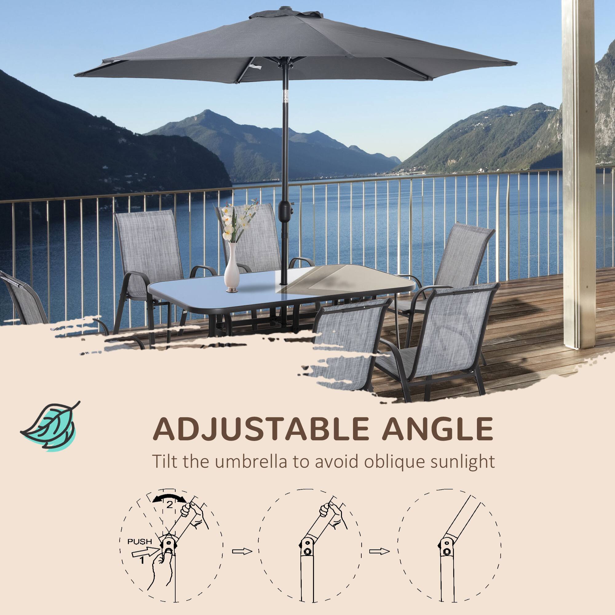 ADJUSTABLE ANGLE
Tilt the umbrella to avoid oblique sunlight
2 PUSH