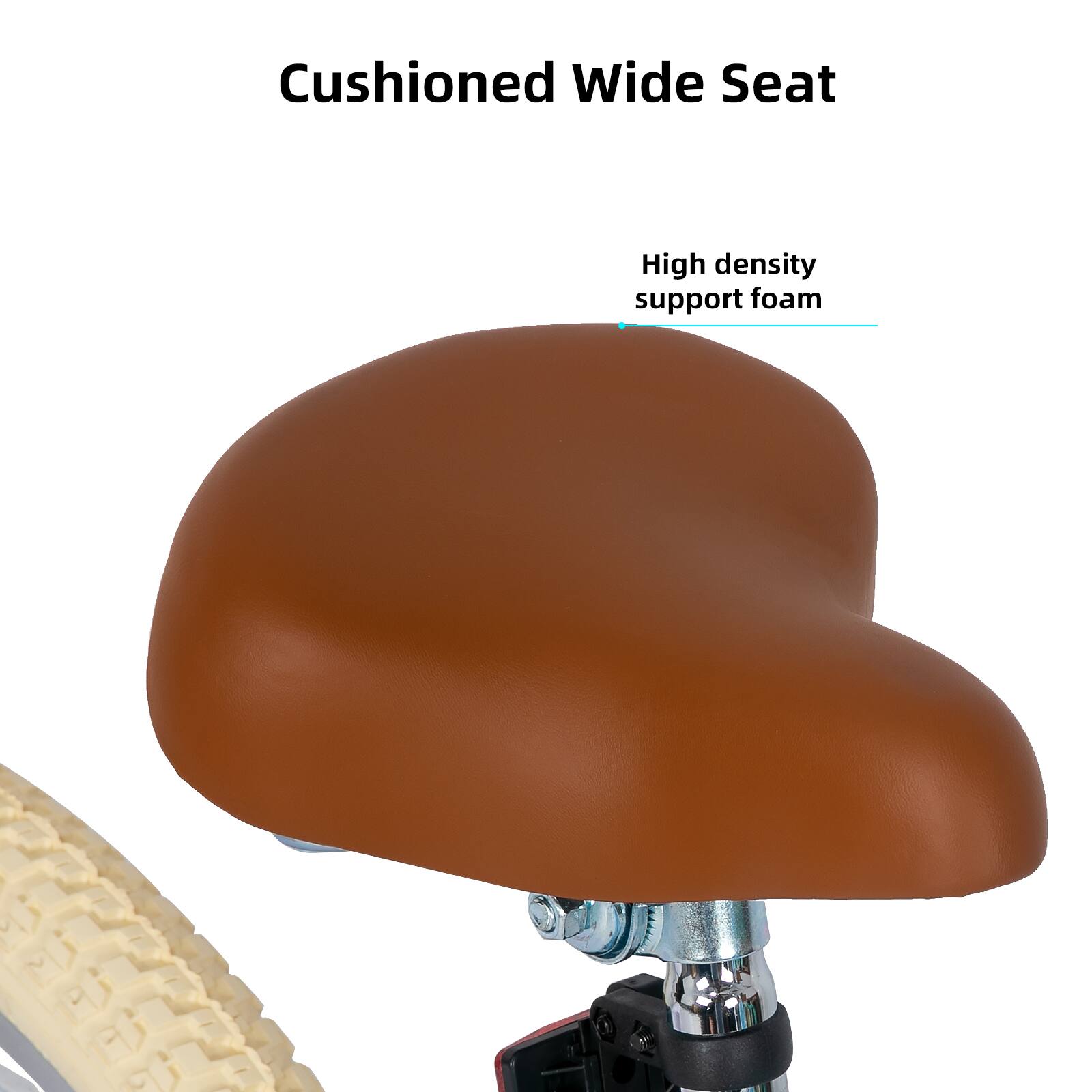 Cushioned Wide Seat  
High density support foam