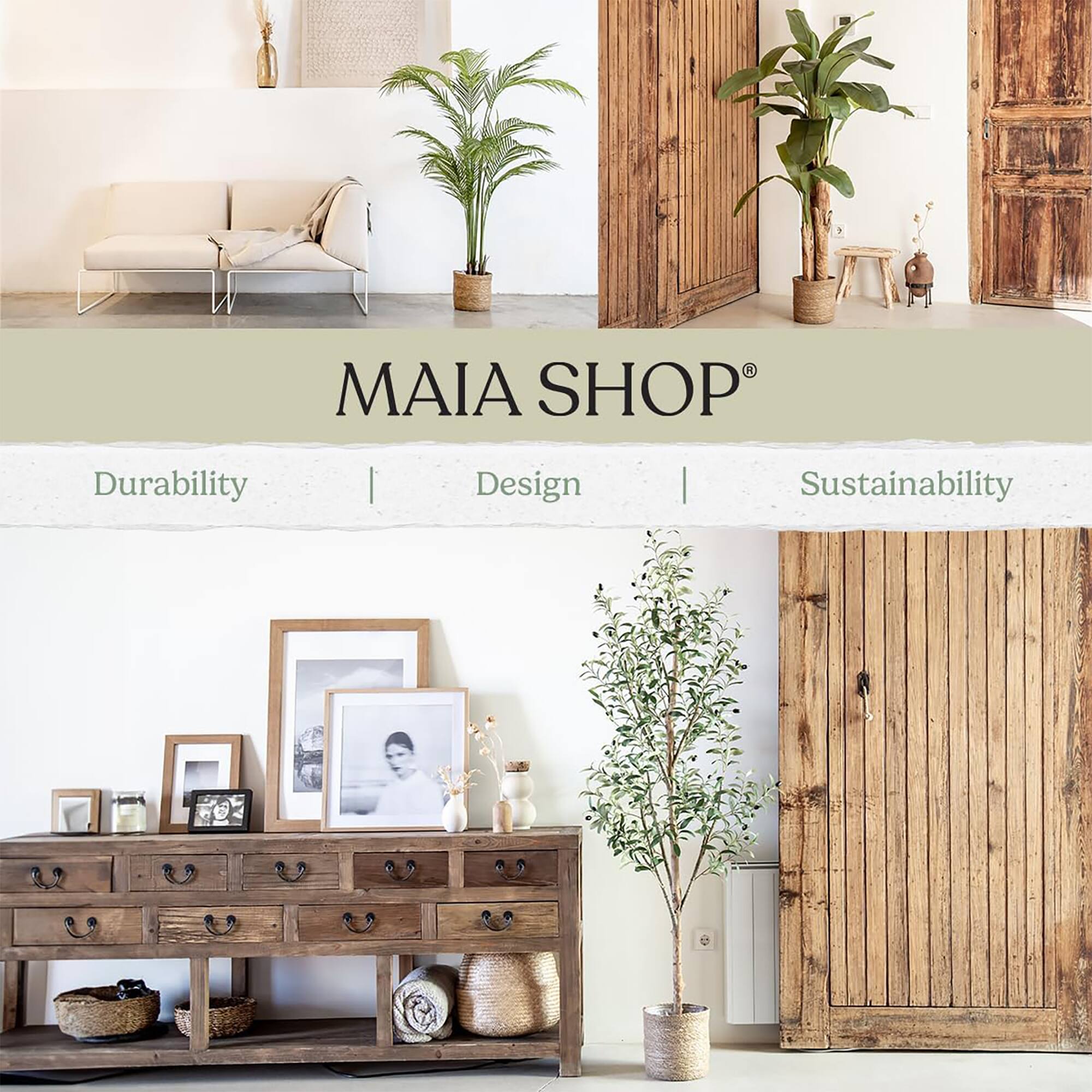 MAIA SHOP®

Durability | Design | Sustainability