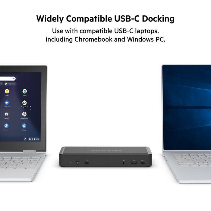 Widely Compatible USB-C Docking  
Use with compatible USB-C laptops, including Chromebook and Windows PC.