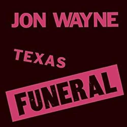 Jon Wayne - Texas Funeral   - VINYL LP