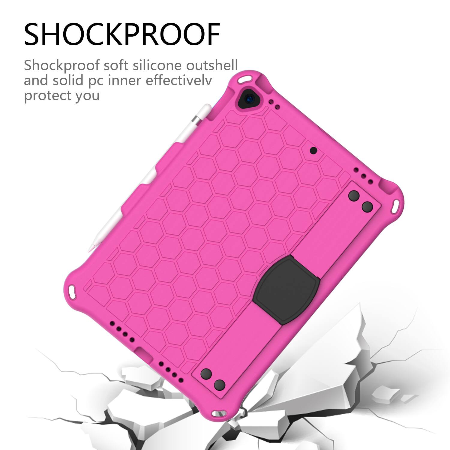 SHOCKPROOF  
Shockproof soft silicone outshell and solid pc inner effectively protect you