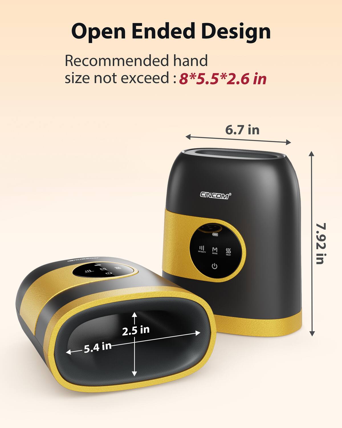 Open Ended Design  
Recommended hand size not exceed: 8*5.5*2.6 in  
6.7 in  
7.92 in  
2.5 in  
5.4 in