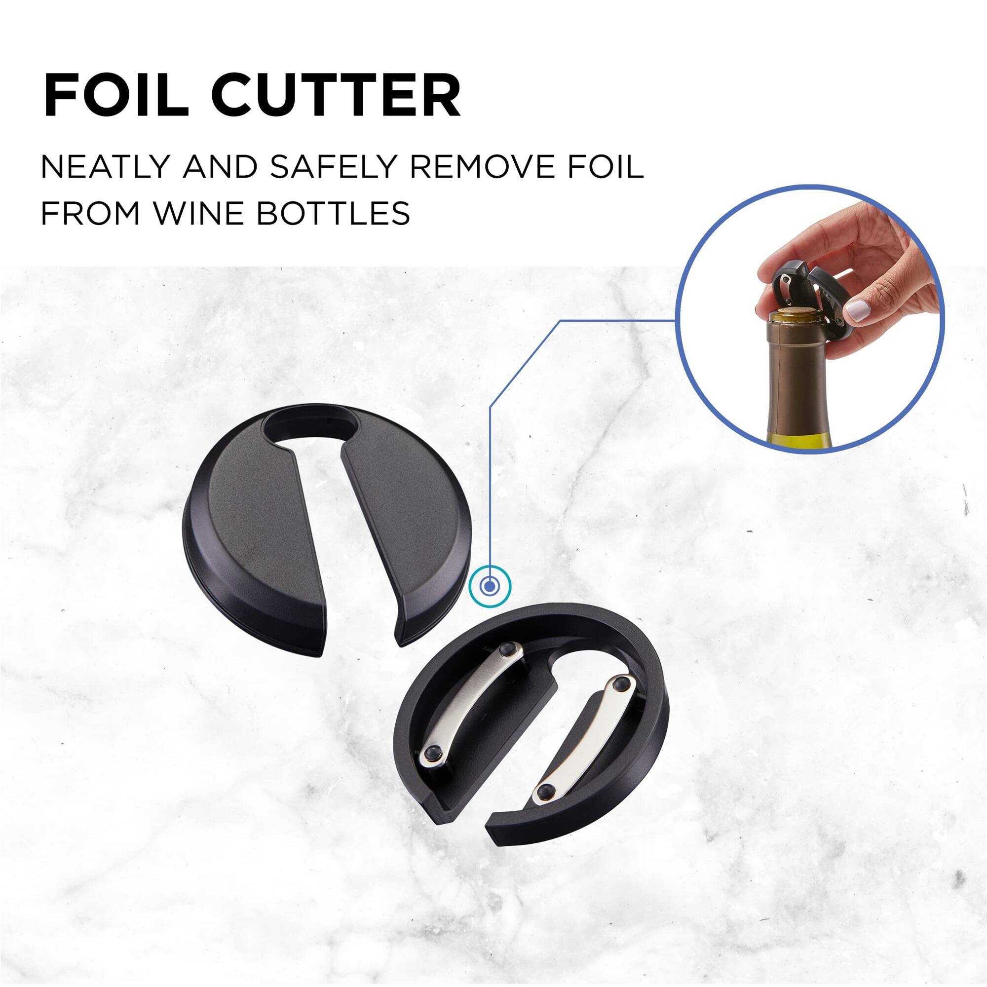FOIL CUTTER
NEATLY AND SAFELY REMOVE FOIL FROM WINE BOTTLES