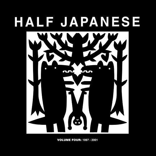 HALF JAPANESE  
VOLUME FOUR: 1997-2001