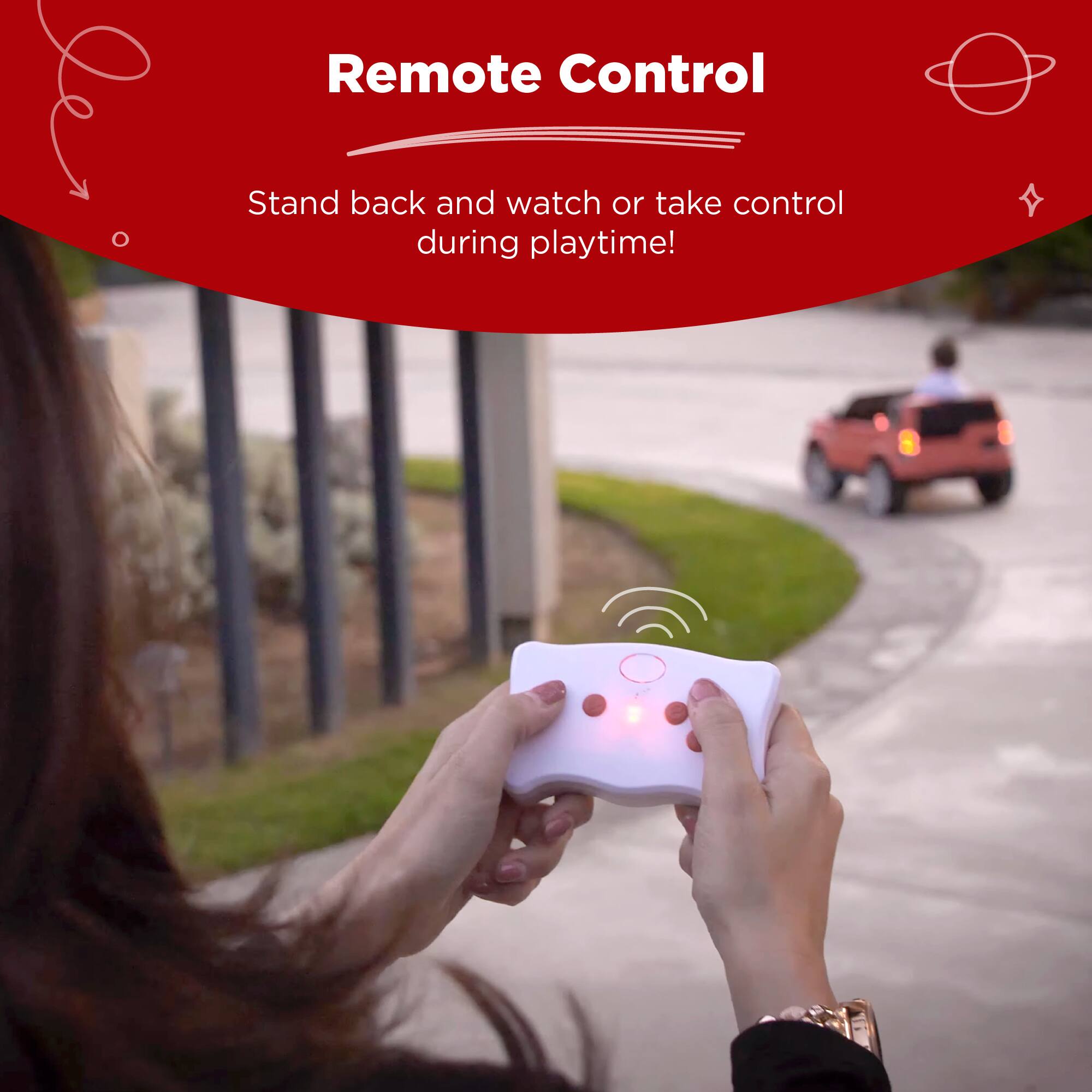 Remote Control

Stand back and watch or take control during playtime!