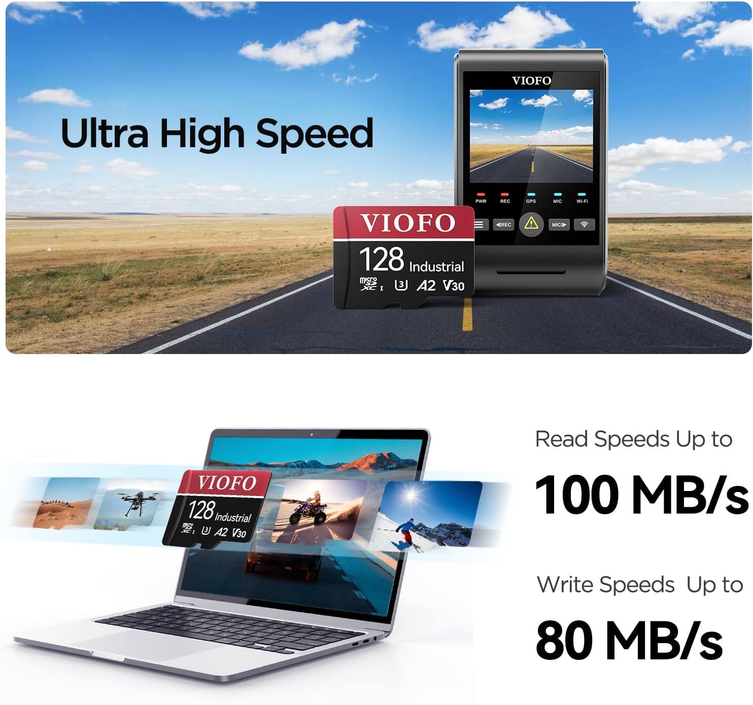 VIOFO Ultra High Speed - VIOFO 128 Industrial U3 A2 V30 RES - uPs MI A... - VIOFO 128 Industrial U3 A2 V30 Read Speeds Up to 100 MB/s Write Speeds Up to 80 MB/s