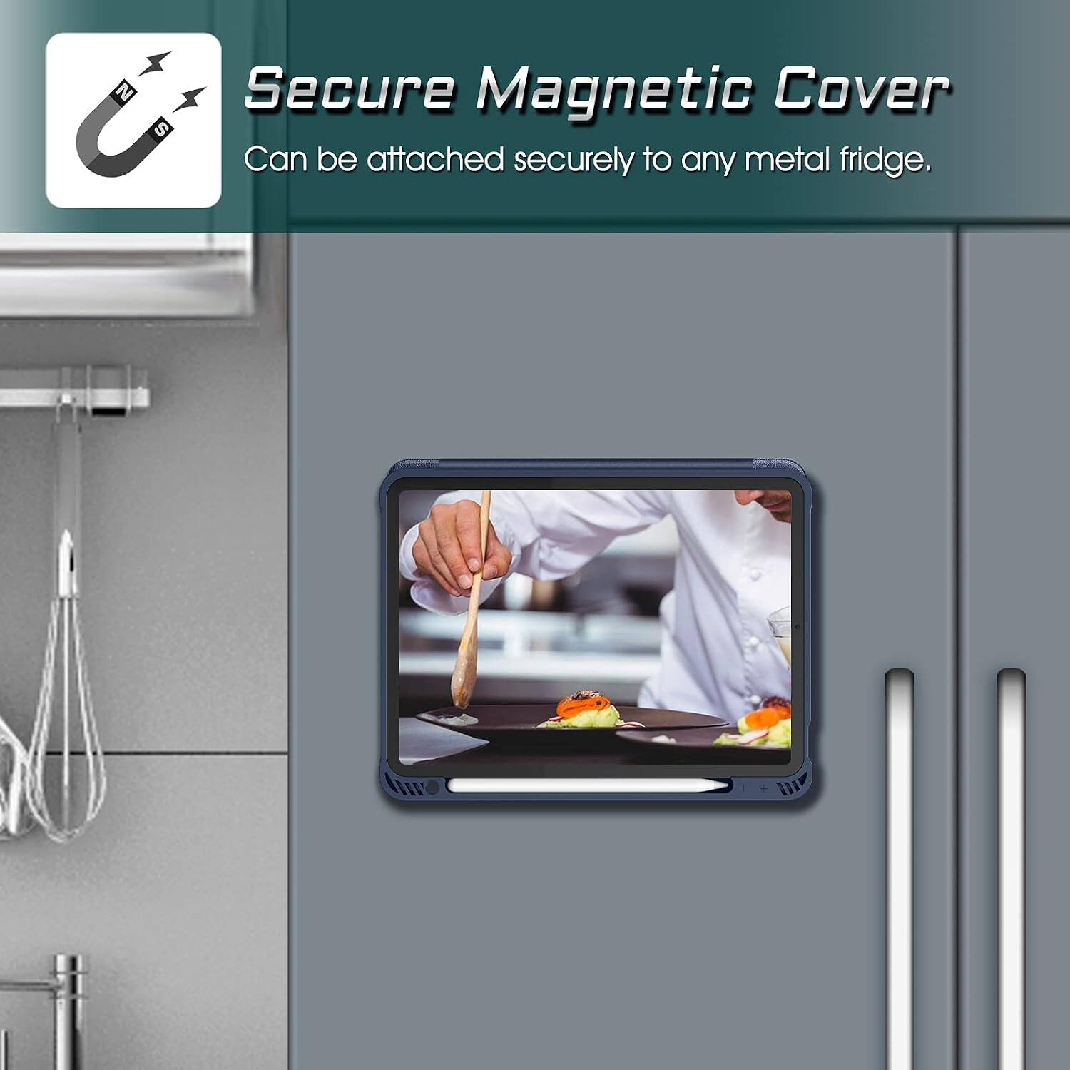 Secure Magnetic Cover  
Can be attached securely to any metal fridge.