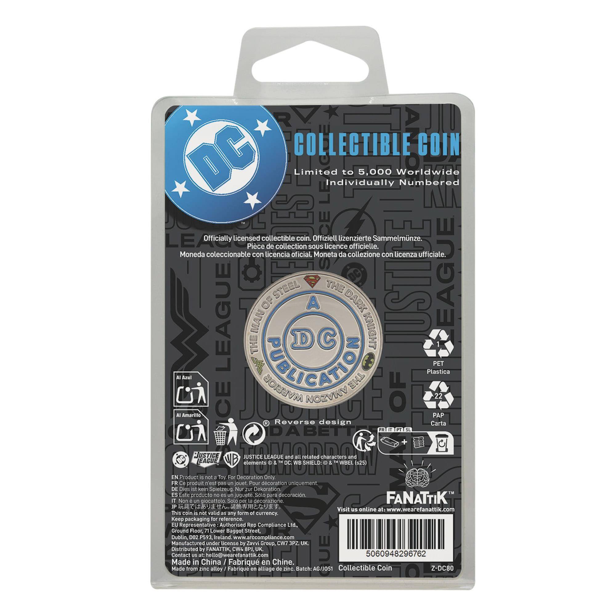 COLLECTIBLE COIN  
DC Limited  
Individually to 5,000 Worldwide Numbered  

Officially licensed collectible coin  
Offiziell lizenzierte Sammelminze.  
Piece de collection SOUS licence officielle.  
Moneda coleccionable con licencia oficial  
Moneta da collezione con licenza ufficiale.  

LEAGUE MAN OF STEEL A THE DARK KNIGHT  
LEAGUE THE DC  
Reverse design  
Plastica PET  
Carta FOTRTPITSL  
CA PUSTICE JUSTICE LEAGUE and B  
retated sharasiers and JEAGUE elements D DC WB SHELD WHEL 13%  

EN: This product is not a toy. For decoration only.  
FR: Ce produit n'est pas un jouet. Pour décoration uniquement.  
DE: Dieses Produkt ist kein Spielzeug. Nur zur Dekoration.  
ES: Este producto no es un juguete. Solo para decoración.  
IT: Non un giocattolo. Solo per decorazione.  

FANATIK  
Visit Us online at www.wearefanattik.com  

This coin is not valid as any form currency  
Keep packaging for