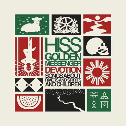 Hiss Golden Messenger - Devotion: Songs About Rivers & Spirits & Children  - VINYL LP