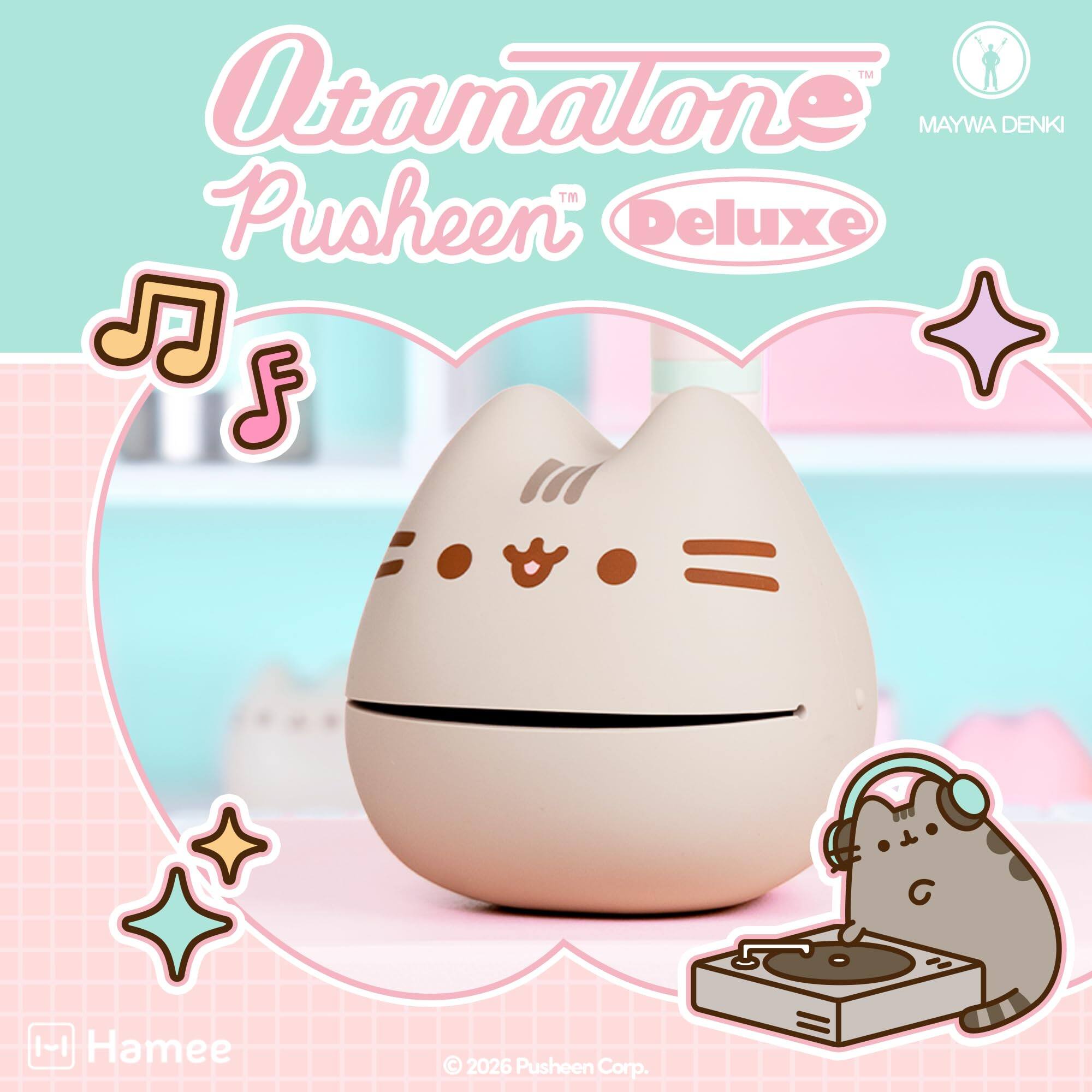 Otamatone Pusheen Deluxe  
MAYWA DENKI  
Hamee  
© 2026 Pusheen Corp.