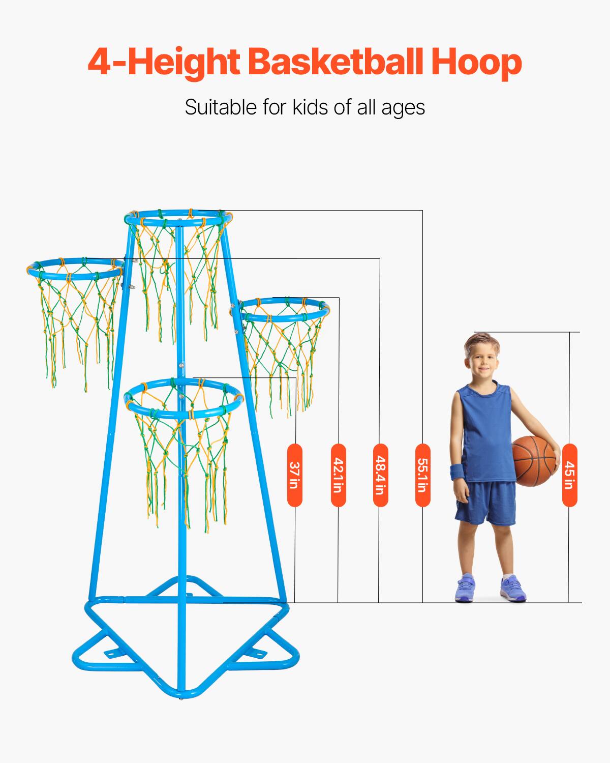 4-Height Basketball Hoop  
Suitable for kids of all ages  

37 in  
42.1 in  
48.4 in  
55.1 in  
45 in