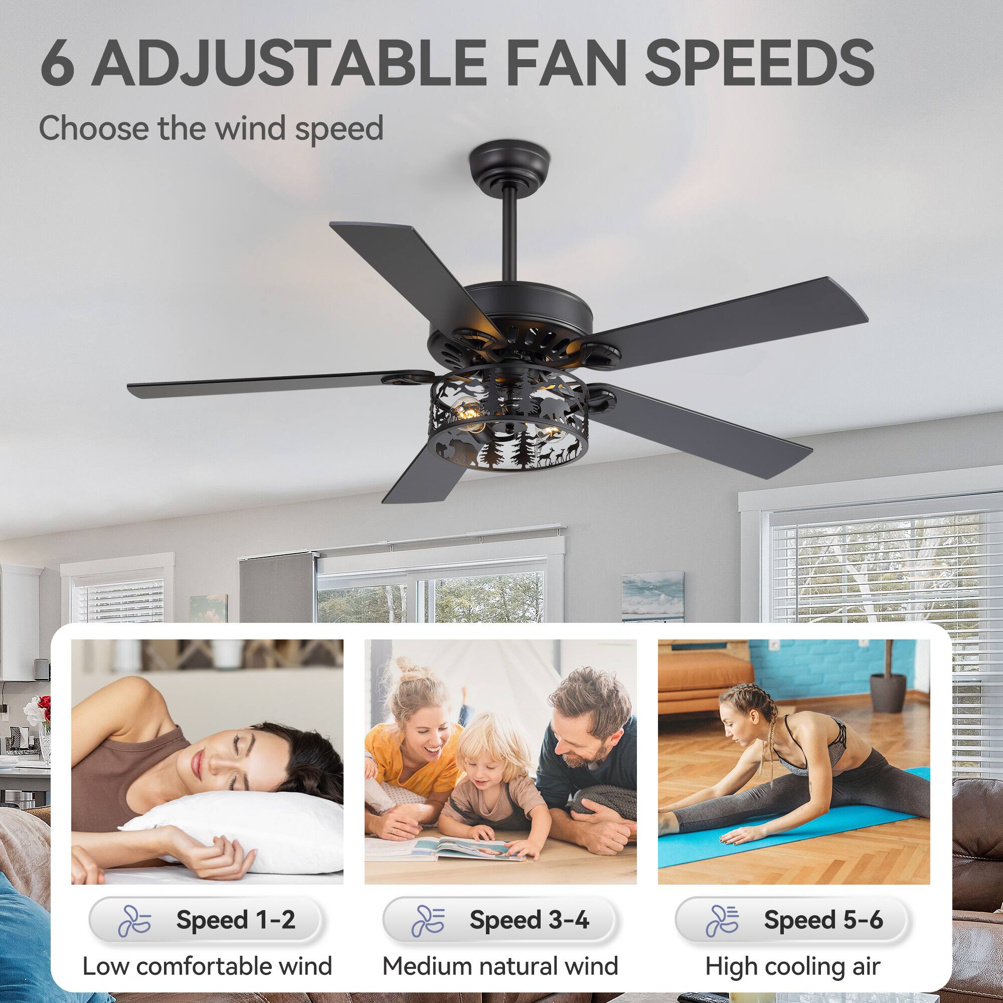 6 Adjustable Fan Speeds  
Choose the wind speed  

Speed 1-2  
Low comfortable wind  

Speed 3-4  
Medium natural wind  

Speed 5-6  
High cooling air