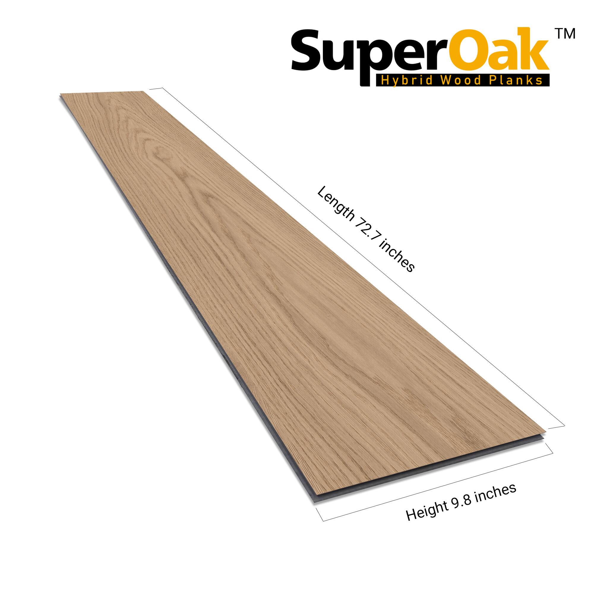 SuperOak Hybrid Wood Planks  
Length: 72.7 inches  
Height: 9.8 inches