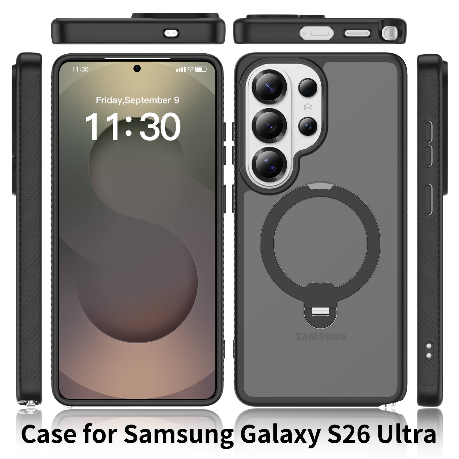 11:30  
Friday, September 9  
11:30  

SAMSUNG  
Case for Samsung Galaxy S26 Ultra