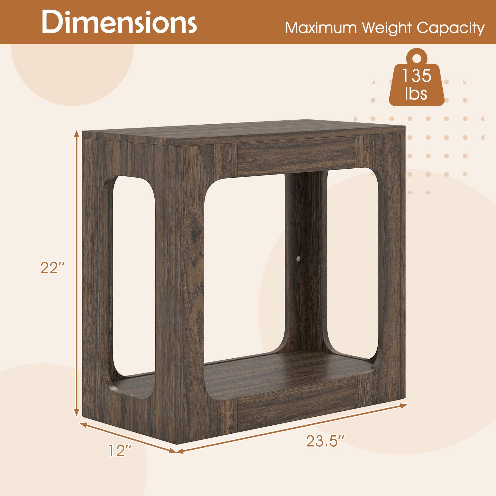 Dimensions  
Maximum Weight Capacity: 135 lbs  
22" x 12" x 23.5"