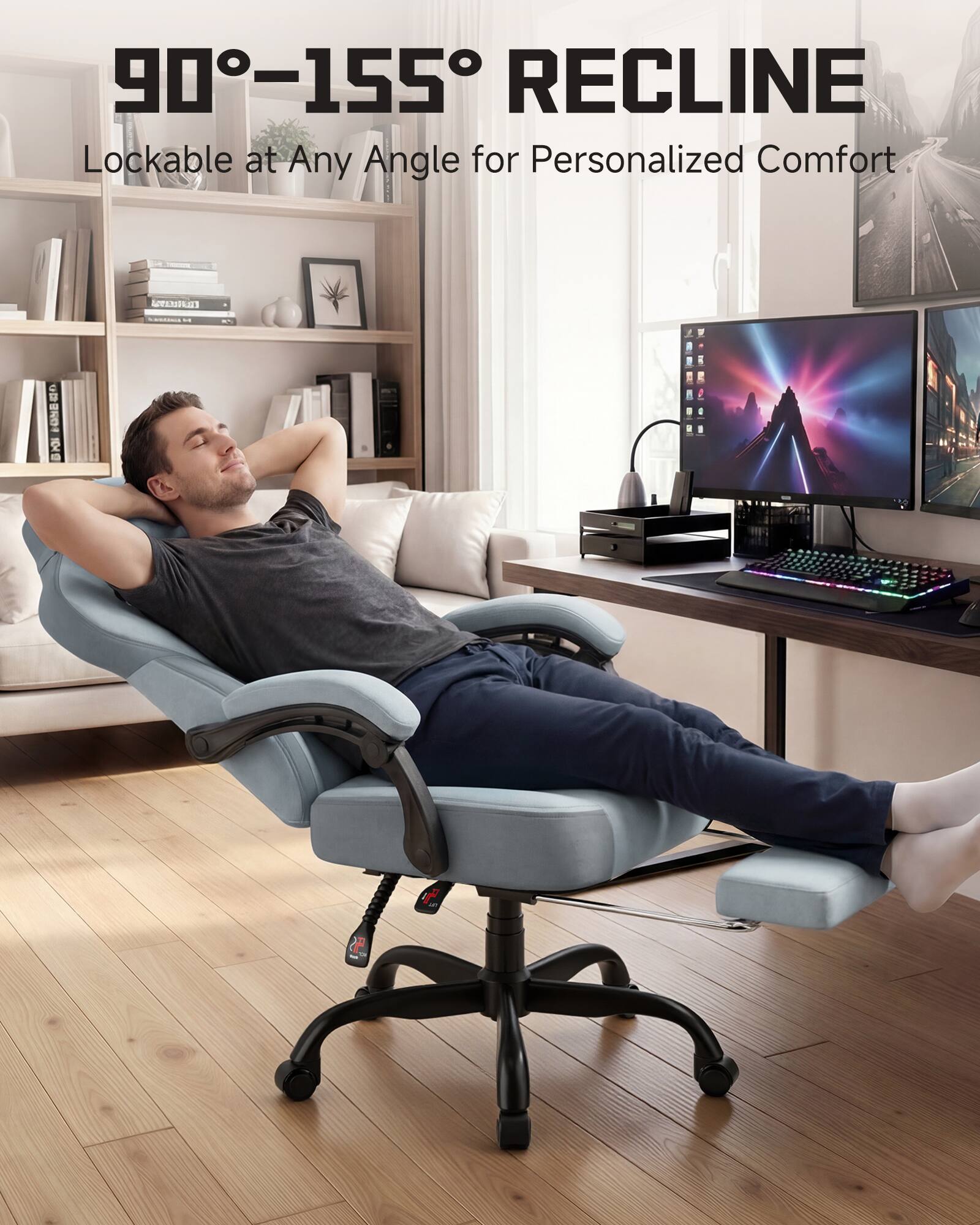 90°-155° RECLINE  
Lockable at Any Angle for Personalized Comfort