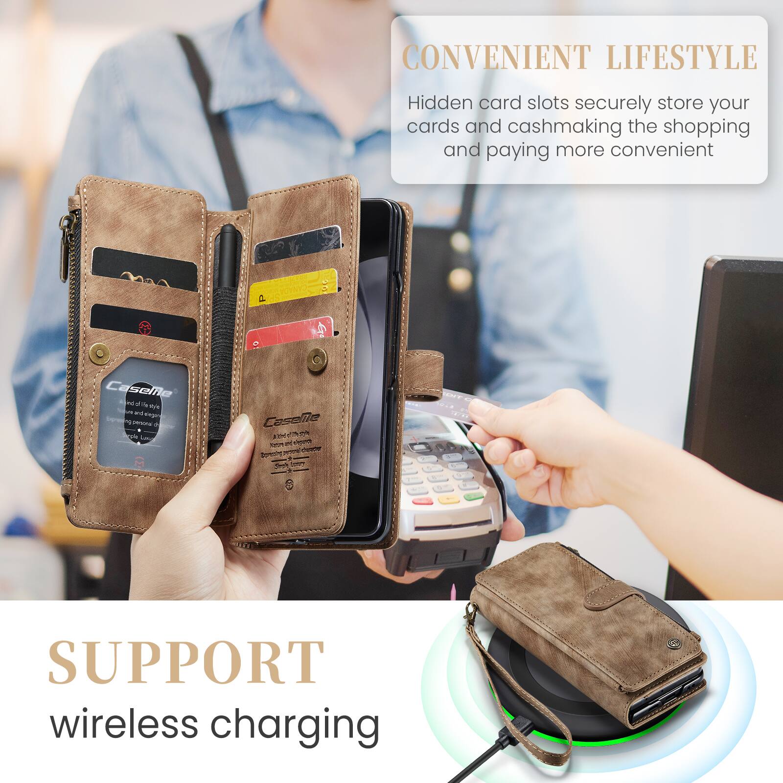 CONVENIENT LIFESTYLE  
Hidden card slots securely store your cards and cash, making the shopping and paying more convenient  

P CANADA 4 CaseMe and a 2 m and eeg Sgreen  
Desn - Dule Coselle  
I + T  
PN - nhig pite -o nnonr  
Sot 1 a - -  

SUPPORT wireless charging