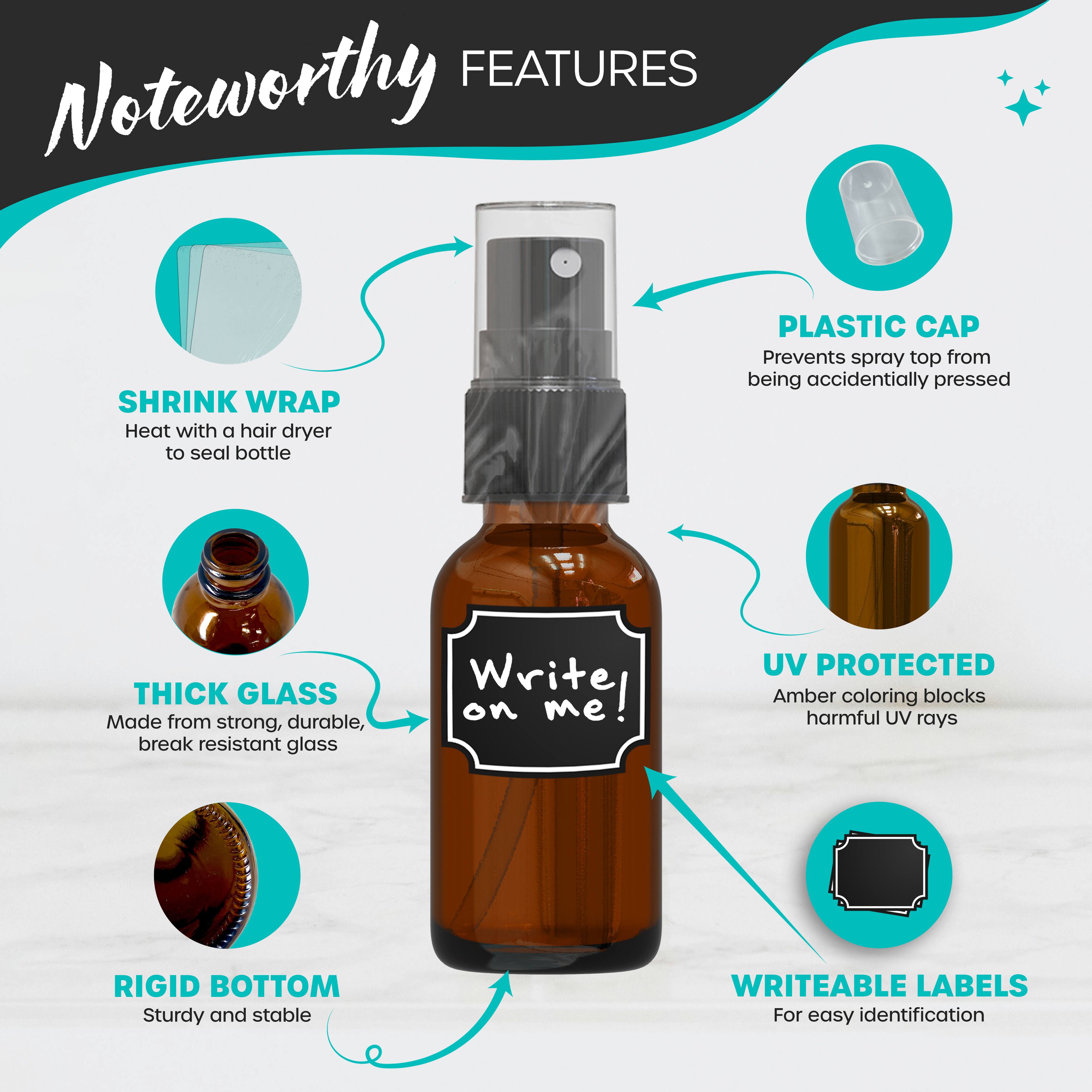 **Noteworthy Features**

- **Shrink Wrap**: Heat with a hair dryer to seal bottle
- **Plastic Cap**: Prevents spray top from being accidentally pressed
- **Thick Glass**: Made from strong, durable, break-resistant glass
- **Rigid Bottom**: Sturdy and stable
- **UV Protected**: Amber coloring blocks harmful UV rays
- **Writeable Labels**: For easy identification