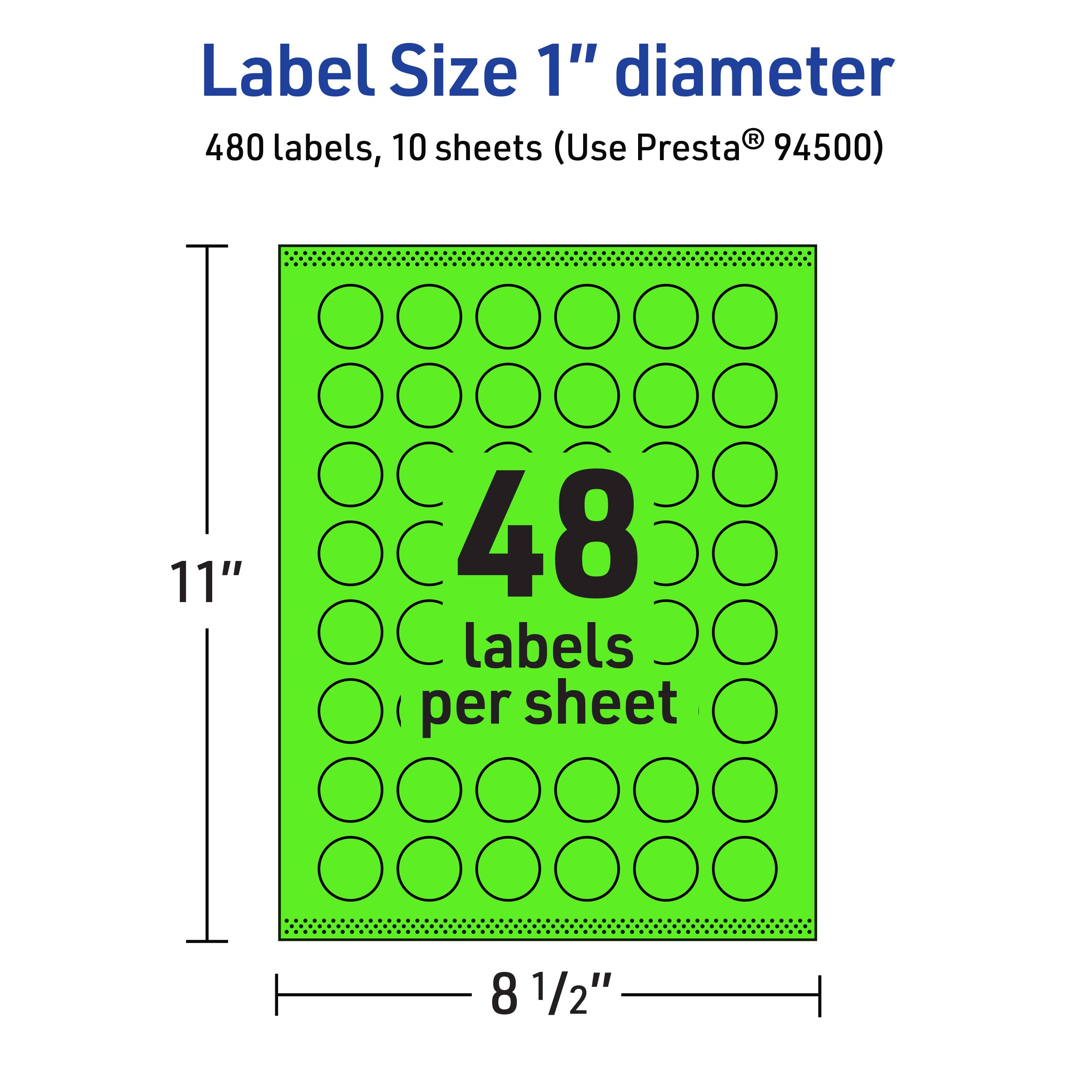 Label Size 1" diameter  
480 labels, 10 sheets (Use Presta® 94500)  
11"  
48 labels per sheet  
8 1/2"