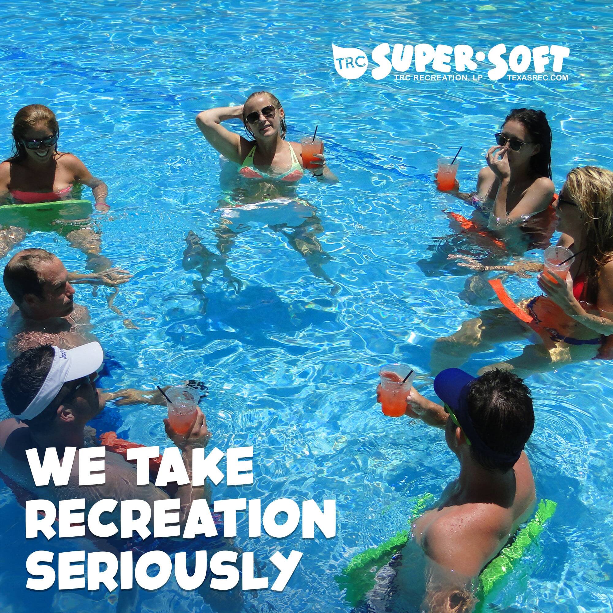 TRC SUPER-SOFT  
TRC RECREATION, LP  
TEXASREC.COM  
WE TAKE RECREATION SERIOUSLY
