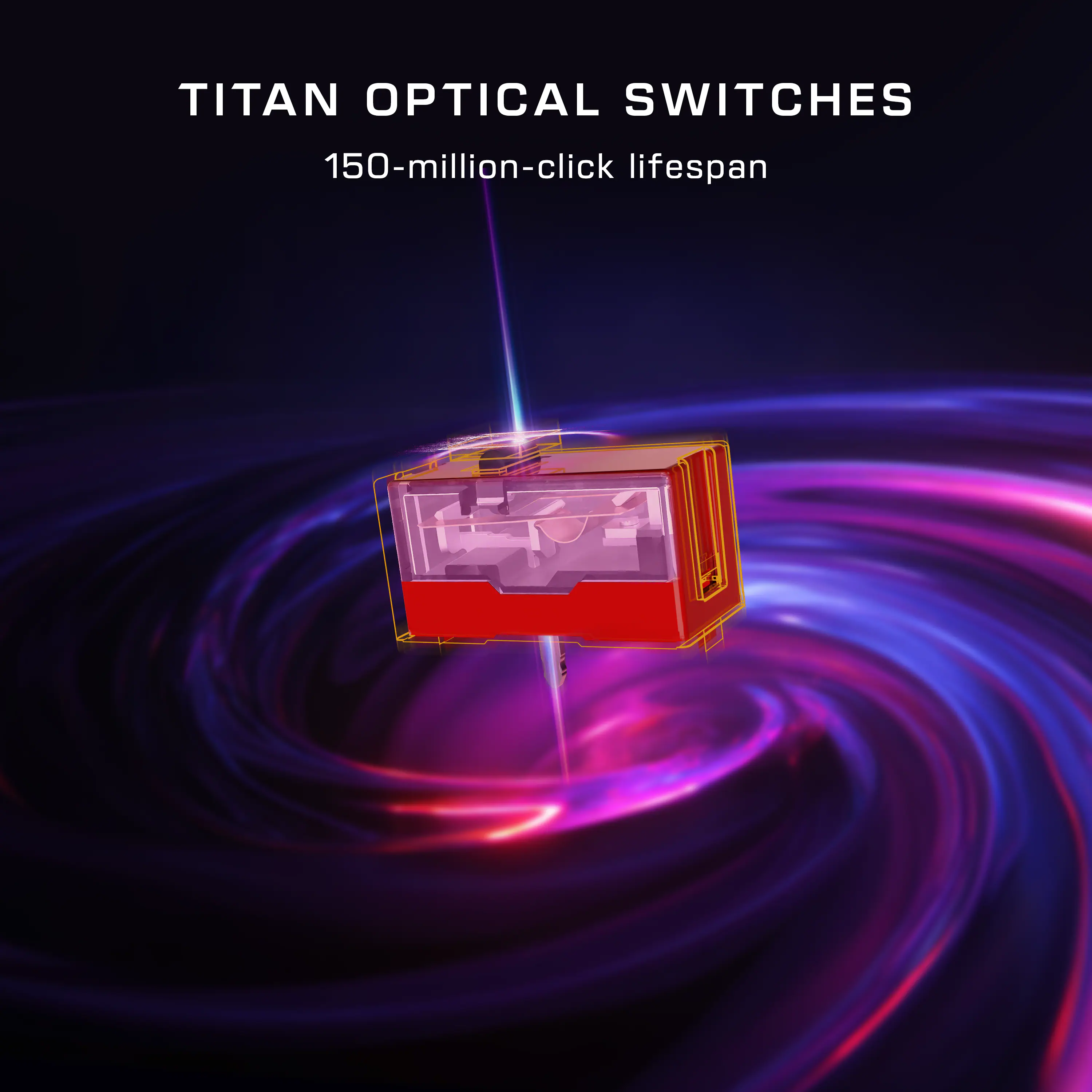 TITAN OPTICAL SWITCHES  
150-million-click lifespan