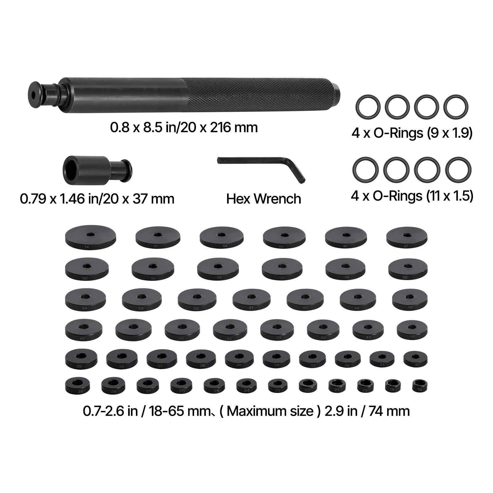 0.8 x 8.5 in / 20 x 216 mm  
0.79 x 1.46 in / 20 x 37 mm  
Hex Wrench  
4 x O-Rings (9 x 1.9)  
4 x O-Rings (11 x 1.5)  

0.7-2.6 in / 18-65 mm (Maximum size)  
2.9 in / 74 mm