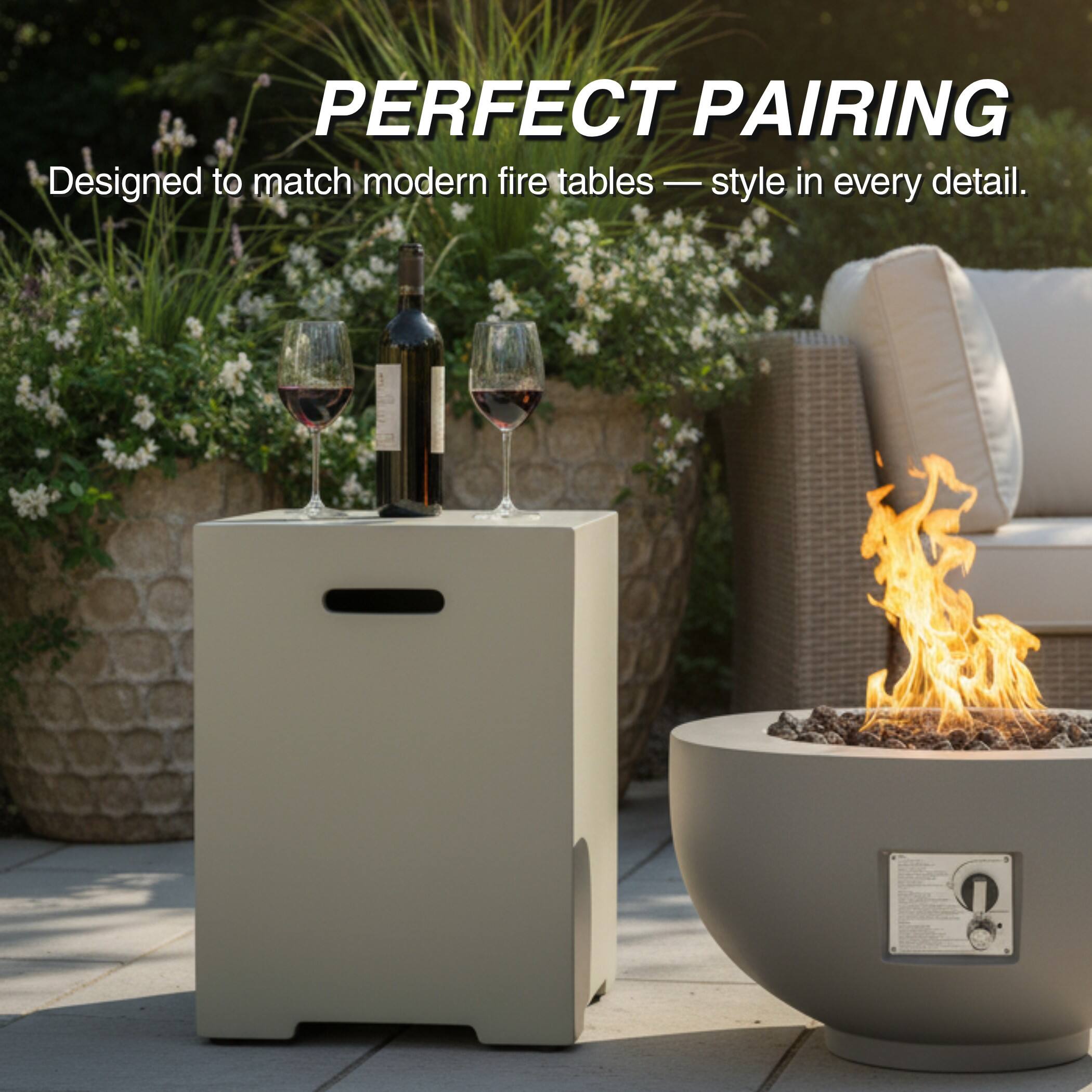 PERFECT PAIRING  
Designed to match modern fire tables — style in every detail.