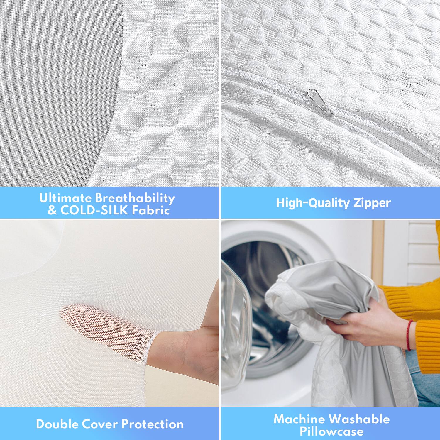 - Ultimate Breathability & COLD-SILK Fabric
- High-Quality Zipper
- Double Cover Protection
- Machine Washable Pillowcase